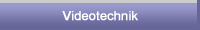Videotechnik